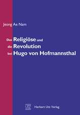 Das Religiöse und die Revolution bei Hugo von Hofmannsthal