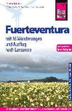 Reise Know-How Fuerteventura mit 16 Wanderungen und Ausflug nach Lanzarote