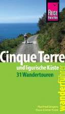 Reise Know-How Wanderführer Cinque Terre und ligurische Küste (31 Wandertouren)