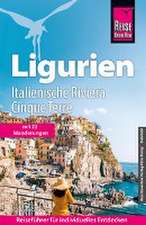 Reise Know-How Ligurien, Italienische Riviera, Cinque Terre