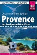 Reise Know-How Wohnmobil-Tourguide Provence mit Seealpen und Côte d'Azur