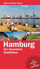 Hamburg - Der besondere Stadtführer