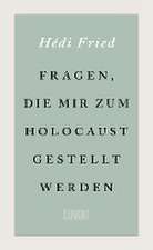 Fragen, die mir zum Holocaust gestellt werden