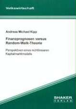 Finanzprognosen versus Random-Walk-Theorie