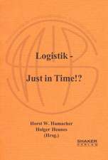 Logistik - Just in Time!?