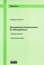 Übungsskript Verkehrswesen für Bauingenieure