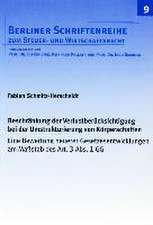 Beschränkung der Verlustberücksichtigung bei der Umstrukturierung von Körperschaften