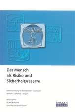 Der Mensch als Risiko und Sicherheitsreserve