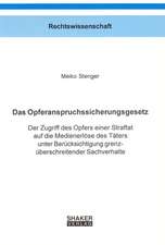 Das Opferanspruchssicherungsgesetz