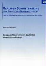 Europarechtsverstöße im deutschen Erbschaftsteuerrecht