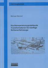 Hochtemperatursupraleitende Transformatoren für künftige Schienenfahrzeuge