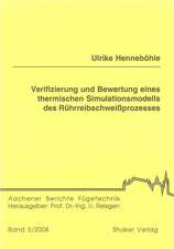 Verifizierung und Bewertung eines thermischen Simulationsmodells des Rührreibschweißprozesses