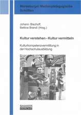 Kultur verstehen - Kultur vermitteln