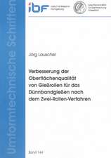 Verbesserung der Oberflächenqualität von Gießrollen für das Dünnbandgießen nach dem Zwei-Rollen-Verfahren