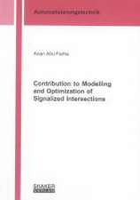 Contribution to Modelling and Optimization of Signalized Intersections