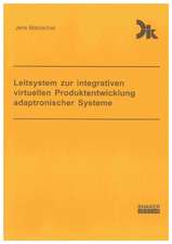 Leitsystem zur integrativen virtuellen Produktentwicklung adaptronischer Systeme