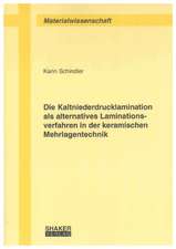 Die Kaltniederdrucklamination als alternatives Laminationsverfahren in der keramischen Mehrlagentechnik