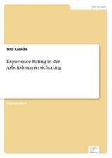 Experience Rating in Der Arbeitslosenversicherung: Chancen Und Risiken