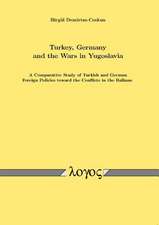 Turkey, Germany and the Wars in Yugoslavia