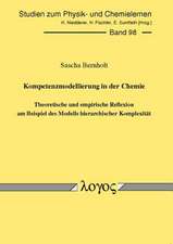 Kompetenzmodellierung in Der Chemie -- Theoretische Und Empirische Reflexion Am Beispiel Des Modells Hierarchischer Komplexitat