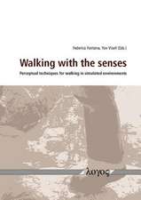 Walking with the Senses