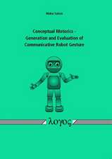 Conceptual Motorics - Generation and Evaluation of Communicative Robot Gesture