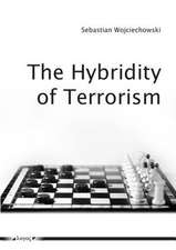 The Hybridity of Terrorism