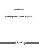 Modeling with Ambient B-Splines