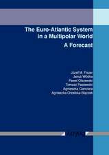 The Euro-Atlantic System in a Multipolar World