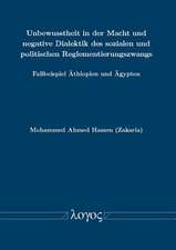 Unbewusstheit in Der Macht Und Negative Dialektik Des Sozialen Und Politischen Reglementierungszwangs