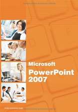 Mirosoft PowerPoint 2007 Basiswissen