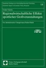 Regionalwirtschaftliche Effekte sportlicher Großveranstaltungen