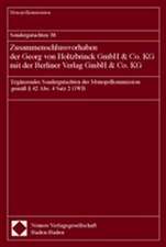 Sondergutachten 38. Zusammenschlussvorhaben der Georg von Holtzbrinck GmbH & Co. KG mit der Berliner Verlag GmbH & Co. KG