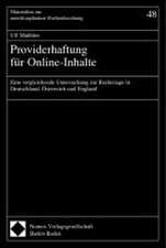 Providerhaftung Fur Online-Inhalte: Eine Vergleichende Untersuchung Zur Rechtslage in Deutschland, Osterreich Und England