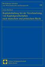 Kapitalerhaltung bei der Verschmelzung von Kapitalgesellschaften nach deutschem und polnischen Recht