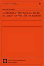 Gesellschaft, Militär, Krieg und Frieden im Denken von Wolf Graf von Baudissin