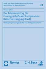 Der Rahmenvertrag für Finanzgeschäfte der Europäischen Bankenvereinigung (EMA)