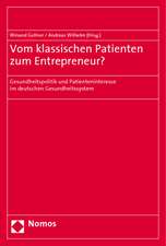 Vom klassischen Patienten zum Entrepreneur?