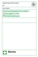 Vorstandsdoppelmandate - Zulässigkeit und Pflichtenkollission