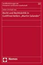 Recht und Rechtskritik in Gottfried Kellers 