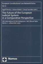 The Future of the European Judicial System in a Comparative Perspective