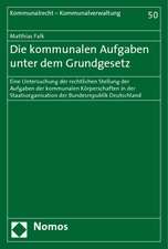 Die kommunalen Aufgaben unter dem Grundgesetz