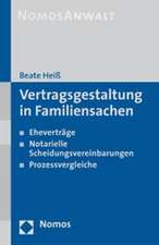 Vertragsgestaltung in Familiensachen