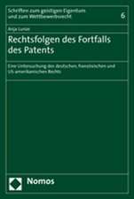 Rechtsfolgen des Fortfalls des Patents