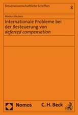 Internationale Probleme Bei Der Besteuerung Von Deferred Compensation: Okonomische Und Verfassungsrechtliche Problematik