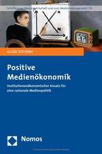 Positive Medienökonomik