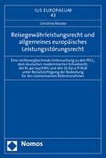 Reisegewährleistungsrecht und allgemeines europäisches Leistungsstörungsrecht