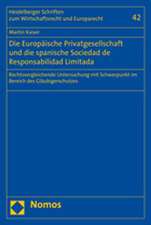 Die Europäische Privatgesellschaft und die spanische Sociedad de Responsabilidad Limitada