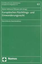 Europäisches Flüchtlings- und Einwanderungsrecht