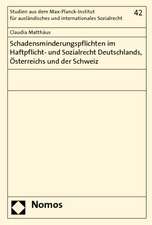 Schadensminderungspflichten im Haftpflicht- und Sozialrecht Deutschlands, Österreichs und der Schweiz